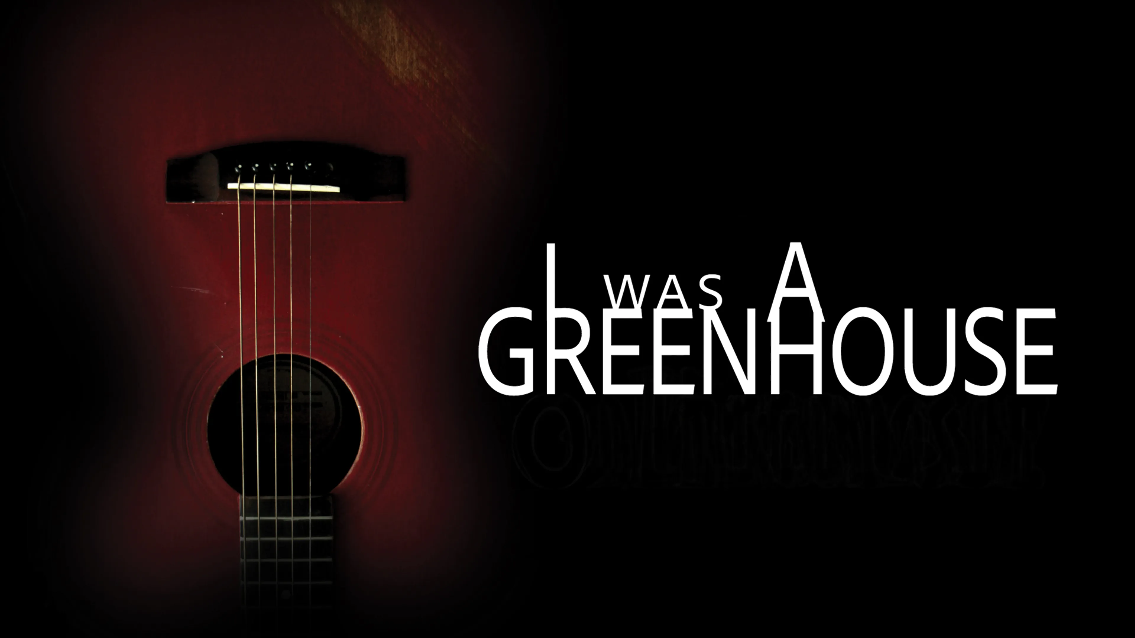 I Was a Greenhouse poster